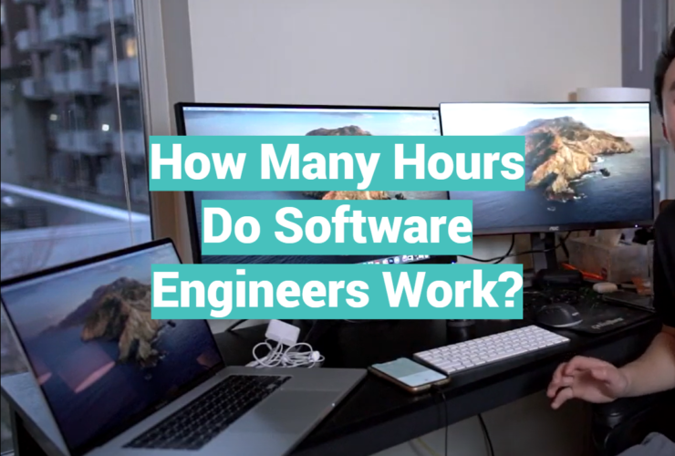How Many Hours Do Software Engineers Work? SoftwareProfy